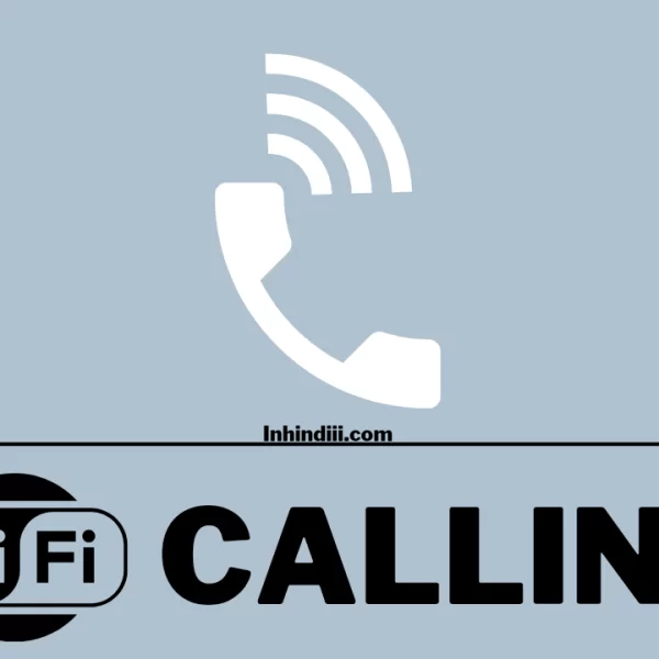 WiFi Calling In Hindi