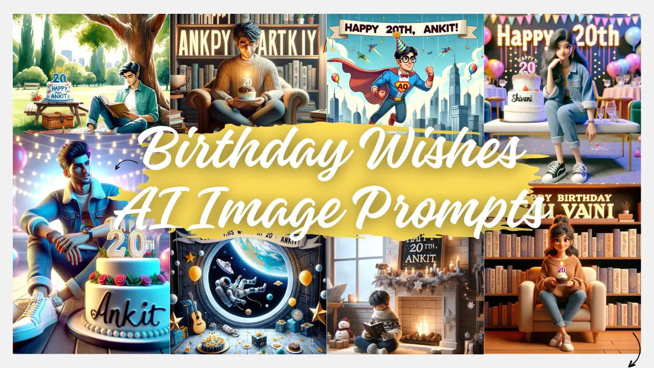 Birthday Wishes AI Image Prompts -With Customizabl Name 50+